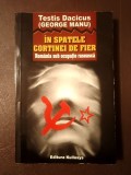 Testis Dacicus (George Manu) - &Icirc;n spatele Cortinei de Fier: Rom&acirc;nia sub ocupație rusească