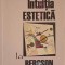 INTUITIA ESTETICA LA BERGSON-MIHAI NISTOR-221803