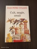 Ioan Petru Culianu - Cult, magie, erezii