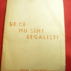 Edgar Demetriade - De ce nu sint regalist 1991 Ed. Concordia , 56 pag