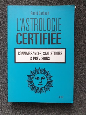 L&amp;#039;ASTROLOGIE CARTIFIEE - Andre Barbault (carte in limba franceza) foto
