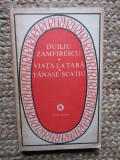 VIAȚA LA ȚARĂ / TĂNASE SCATIU - DUILIU ZAMFIRESCU