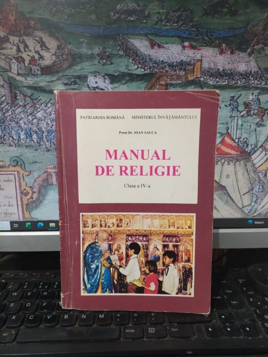 Manual de religie, clasa IV, preot dr. Ioan Sauca, București 1995, 009