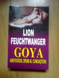 Z2 Goya - drumul spinos al cunoasterii - Lion Feuchtwanger