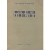Experienta noastra in forajul rapid