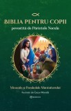Biblia pentru copii povestita de Parintele Necula 2