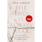 The End Is Always Near