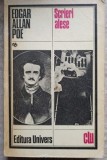 Scrieri Alese E.A. Poe - Roman Beletristica, Editura Univers 1979, 678 pagini, Colectia Clasicii Literaturii Universale