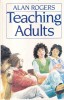 Alan Rogers - Teaching Adults, Ghid Pedagogie Formare Profesionala