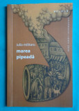Iulia Militaru &ndash; Marea pipeada ( volum debut cu dedicatie si autograf )