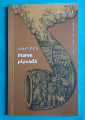 Iulia Militaru &amp;ndash; Marea pipeada ( volum debut cu dedicatie si autograf ) foto