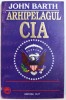 ARHIPELAGUL CIA de JOHN BARTH