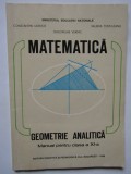 MATEMATICA GEOMETRIE ANALITICA MANUAL PT CLASA A XI-A - C. Udriste, V. Tomuleanu