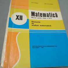 MANUAL MATEMATICA CLASA XII ELEMENTE DE ANALIZA MATEMETICA NICU BOBOC 1996