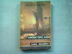 AMINTIRI DIN CASA MORTILOR - F.M. DOSTOIEVSKI foto