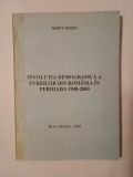 Marcu Rozen (dedicație / autograf) - Involuția demografică a evreilor din Rom&acirc;nia &icirc;n perioada 1940-2000