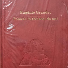 EUGENIE GRANDET. FEMEIA LA TREIZECI DE ANI-HONORE DE BALZAC