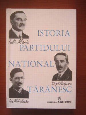 Vasile Irimia - Istoria Partidului National Taranesc. Documente 1926-1947 foto