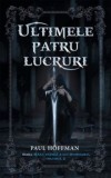 Cumpara ieftin Ultimele patru lucruri. Seria Mana stanga a lui Dumnezeu. Volumul 2/Paul Hoffman, Rao