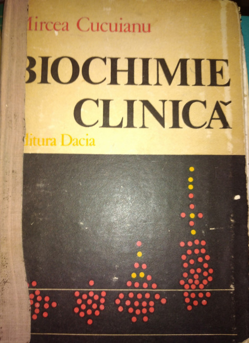 BIOCHIMIE CLINICA MIRCEA CUCUIANU VOL 1