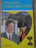FEMEIA DIN UMBRA-DONNA BAKER-232178