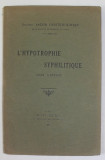 L &#039;HYPOTROPHIE SYPHILITIQUE CHEZ L &#039;ENFANT par DOCTEUR JACOB DIMITRIE SIMIAN , 1924 , DEDICATIE *
