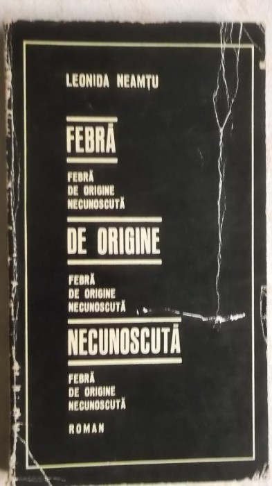 Leonida Neamtu - Febra de origine necunoscuta