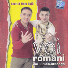 CD Manele: Costi & Liviu Guță ‎– Voi, români din lumea-ntreagă (in plic carton)