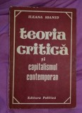 Teoria critica si capitalismul contemporan / Ileana Ioanid