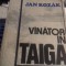 VANATOR IN TAIGA - JAN KOZAK, ED ALBATROS 1983 368 P STARE BUNA