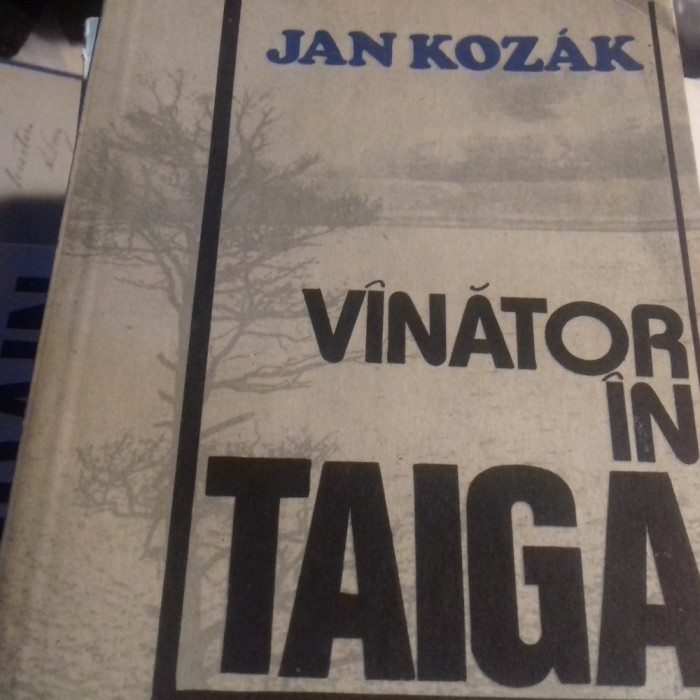 VANATOR IN TAIGA - JAN KOZAK, ED ALBATROS 1983 368 P STARE BUNA
