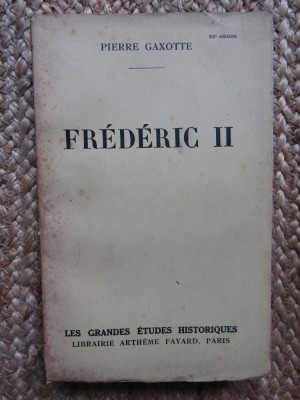 Pierre Gaxotte - Frederic II foto