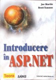 Introducere in ASP.NET Joe Martin Brett Tomson Carte Romana 2002 Buna Brosata Buna