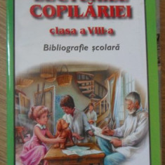 LECTURILE COPILARIEI CLASA A VIII-A. BIBLIOGRAFIE SCOLARA-COLECTIV