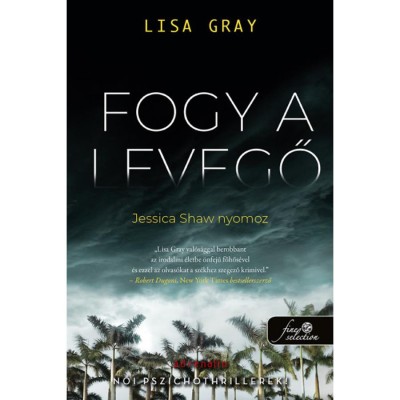 Fogy a levegő - Jessica Shaw nyomoz 1. - Lisa Gray foto