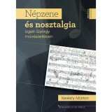 N&eacute;pzene &eacute;s nosztalgia Ligeti Gy&ouml;rgy műv&eacute;szet&eacute;ben - Ker&eacute;kfy M&aacute;rton