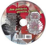 Various - Jos Pălăria Pentru Femei, CD