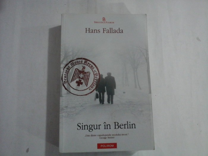 HANS FALLADA - SINGUR IN BERLIN