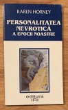 Personaliatatea nevrotica a epocii noastre de Karen Horney