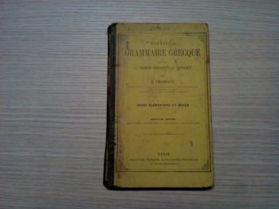 NOUVELLE GRAMMAIRE GRECQUE - A. Chassang - Paris, 1885, 204 p. foto