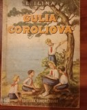 E. ILINA - GULIA COROLIOVA - EDITIA II-A - 1951