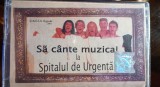 Caseta originala Spitalul de Urgenta - Sa cante muzica ( EX)