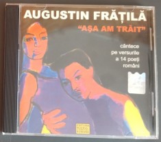 CD-R FOLK: AUGUSTIN FRATILA - ASA AM TRAIT: CANTECE PE VERSURILE A 14 POETI ROMANI (MLR, 2005) [Emil Botta/Adi Cusin/George Bacovia/Mircea Dinescu+10]