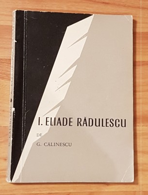 Ion Eliade Radulescu si scoala sa de George Calinescu foto