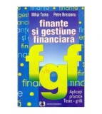 Mihai Toma si Petre Brezeanu - Finante si gestiune financiara -