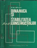 Dinamica Si Stabilitatea Constructiilor - George M. Barsan - Tiraj: 7300 Ex.