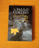 Paulo Coelho - La raul Piedra am șezut și-am pl&acirc;ns, 2014, Humanitas