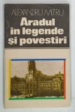 ARADUL IN LEGENDE SI POVESTIRI de ALEXANDRU MITRU , 1982