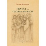 Tratat de teoria muzicii - Victor Giuleanu