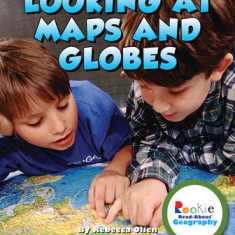 Looking at Maps and Globes